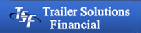 Trailer Soultions Financial Loans
